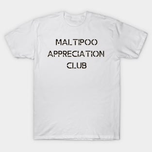 Maltipoo Appreciation Club T-Shirt